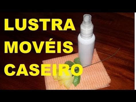 Deixe Seus M Veis Brilhando Usando Este Lustra M Veis Caseiro Youtube