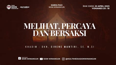 Melihat Percaya Dan Bersaksi Sabda Pagi Sion Winangun Sabtu