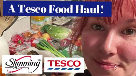 Tesco Food Haul Slimming World Friendly Meal Plan Youtube