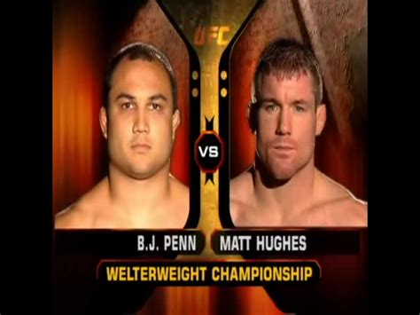 Bj Penn Vs Matt Hughes Full Fight Ufc Part Mma Video