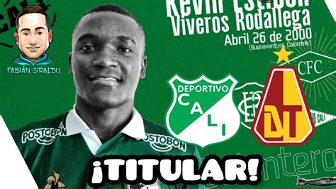 KEVIN VIVEROS MERECE LA TITULAR EN EL CALI Nómina Deportivo Cali para