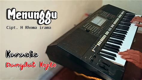 Menunggu Karaoke Tanpa Vokal Dangdut Koplo Youtube