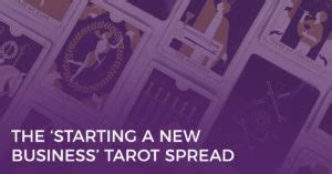 The Starting A New Business Tarot Spread Biddytarot Blog