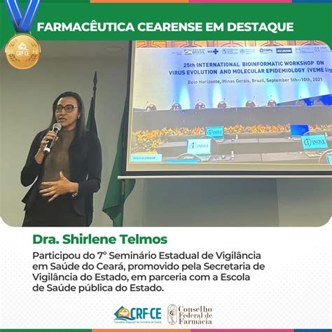 Farmac Utica Cearense Em Destaque Dra Shirlene Telmos Crf Ce