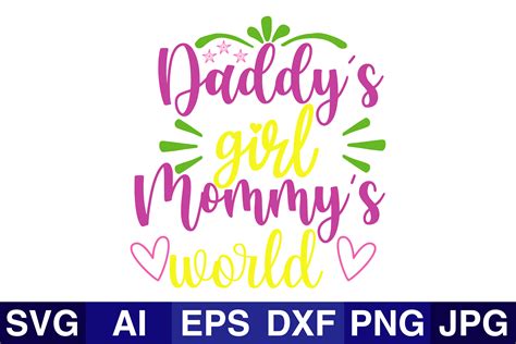 Daddys Girl Mommys World Graphic By Svg Cut Files · Creative Fabrica