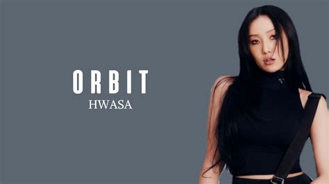 Hwasa Orbit Letra F Cil Youtube