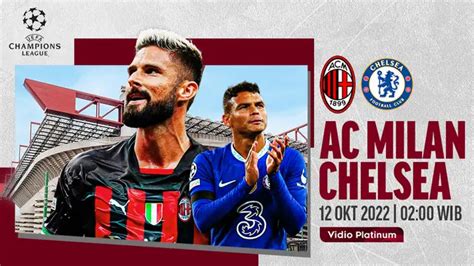 Link Live Streaming Liga Champions Ac Milan Vs Chelsea Rabu 12 Oktober