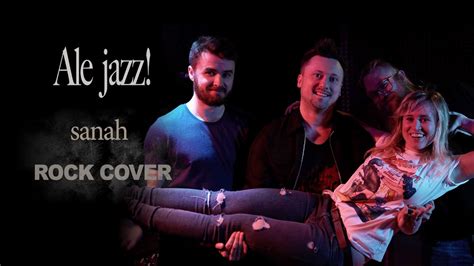 Sanah Ale Jazz Rock Cover Peppers And Partners YouTube