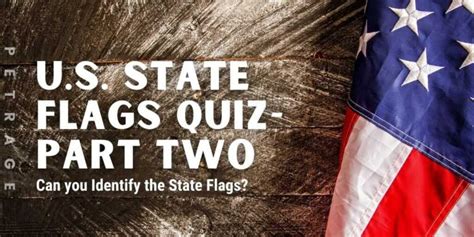 U.S. State Flags Quiz-Part Two - PETRAGE