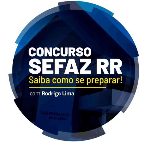 Concurso Sefaz Rr Saiba Como Se Preparar