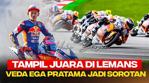 Veda Ega Pratama Tampil Juara Di Lemans Sukses Curi Perhatian Redbull