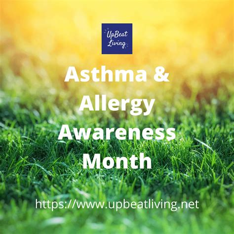 Asthma And Allergy Awareness Month Upbeat Living