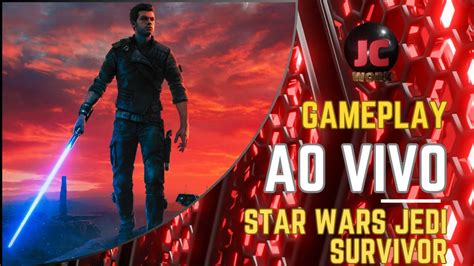 Jornada Pica Star Wars Jedi Survivor Parte Ao Vivo Youtube