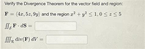 Solved Verify The Divergence Theorem For The Vector Field Chegg