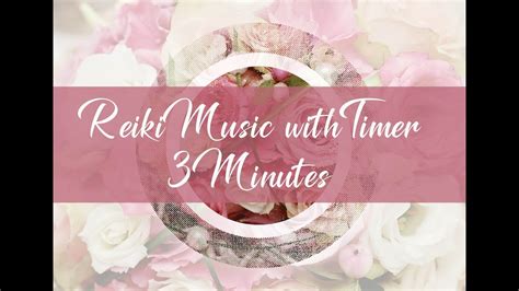 Reiki Timer 3 Min Reiki Healing Music With Bells Every 3 Minutes 26