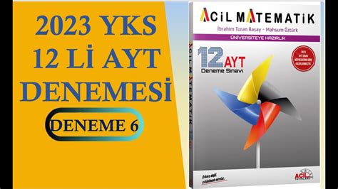 ACİL YAYINLARI 12 Li AYT MATEMATİK DENEMESİ ÇÖZÜMLERİ 2023 Ayt