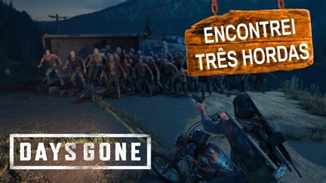 ENCONTREI TRÊS HORDAS DICAS PARA INICIANTES DAYS GONE 4K 60fps