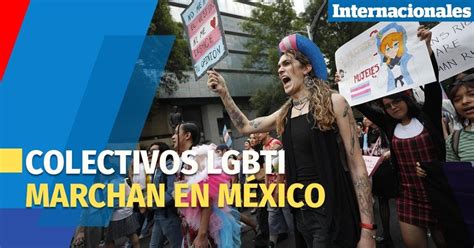 Colectivos Lgbti Marchan En M Xico Para Celebrar El D A De La