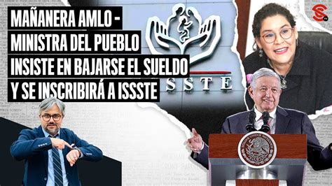 Ma Anera Amlo Ministra Del Pueblo Insiste En Bajarse El Sueldo Y