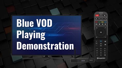 Blue Vod Playing Demonstration With Superbox S Pro Youtube