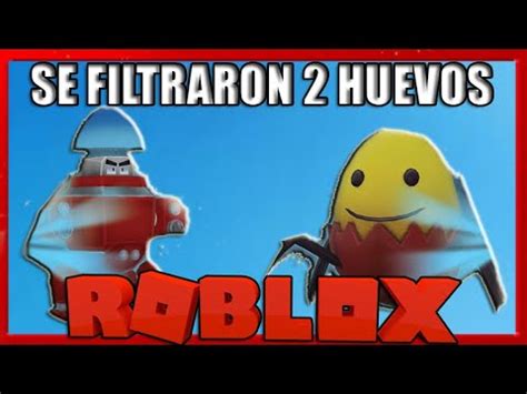 NUEVOS HUEVOS FILTRADO EGG HUNT 2020 ROBLOX EVENTO YouTube