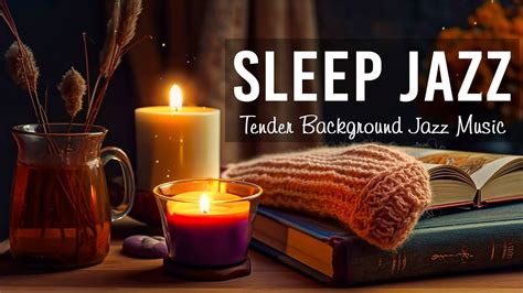 Sleep Jazz Cozy Smooth Piano Jazz Music Tender Background Jazz