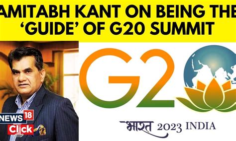 G Sherpa Amitabh Kant Speaks On The Upcoming Summit To Be Held In