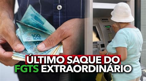 Último saque do FGTS extraordinário Brasileiros podem sacar até R 1 000