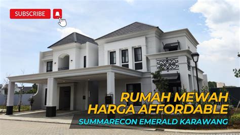 Rumah Mewah Modern Klasik Verena Homes Summarecon Emerlad Karawang