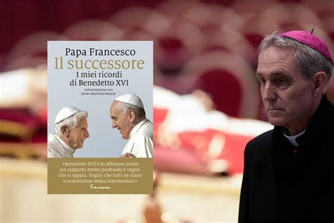 Il Successore Il libro di Papa Francesco per colpire Gänswein Silere