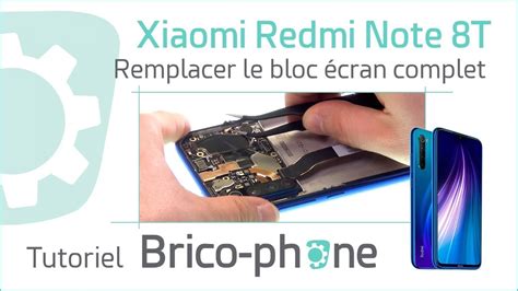 Comment changer l écran complet du Xiaomi Redmi Note 8T pré monté sur