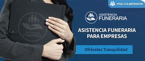 Servicios De Asistencia Funeraria Para Empresas Siap Vital