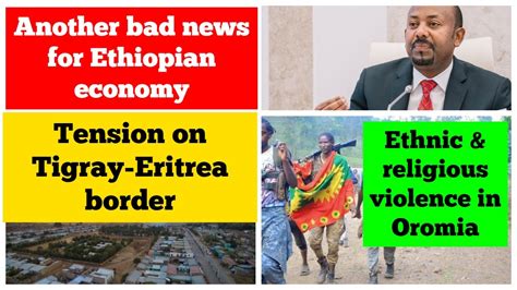 Some Bad News For Ethiopian Economy Tension On Tigray Eritrea Border