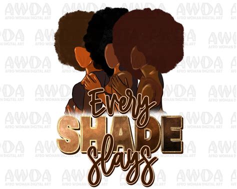 Every Shades Slays Png Sublimation Design Download Black Women Png