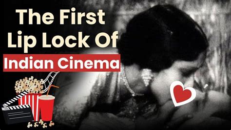 Bollywoods First Ever Hindi Film To Feature An Onscreen Kissing Scene