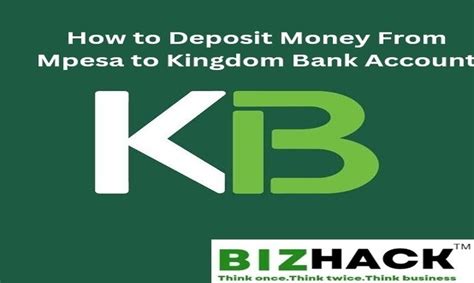 How To Deposit Money From Mpesa To Kingdom Bank Account Bizhack Kenya