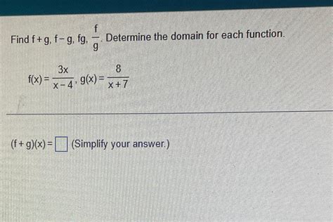 Solved Find Fgf Gfgfg ﻿determine The Domain For Each