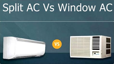 Difference Between Window Ac And Split Ac Which Ac Is Best Off