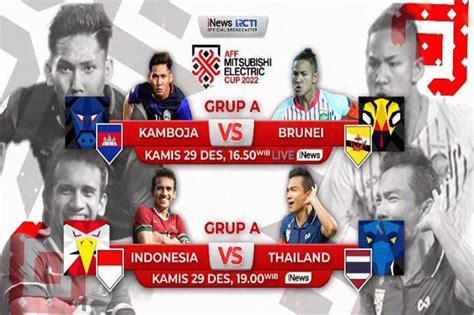 Saksikan Di Inews Duel Sarat Dendam Indonesia Vs Thailand Di Aff