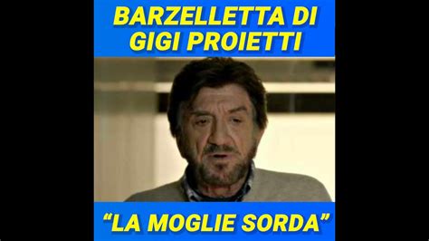 Barzelletta Di Gigi Proietti La Moglie Sorda Youtube