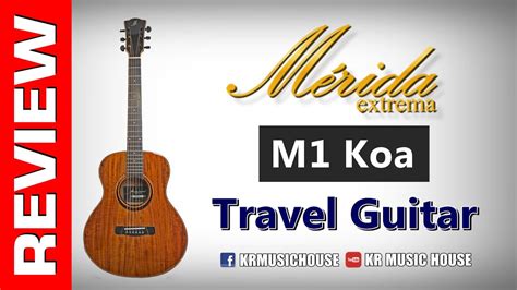 Mérida Extrema M1 Koa Travel Guitar YouTube