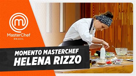 CHEF HELENA RIZZO COMO CONVIDADA CORTES MASTERCHEF BRASIL YouTube