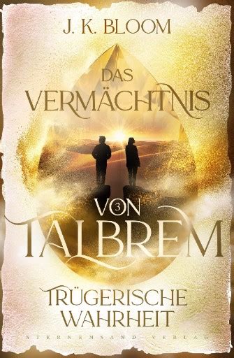 Das Verm Chtnis Von Talbrem Tr Gerische Wahrheit J K Bloom