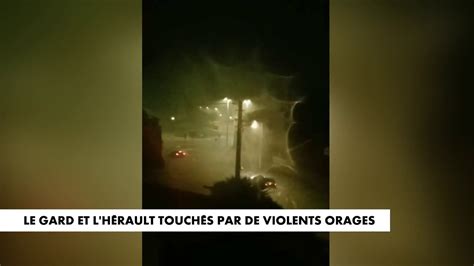 Le Gard et l Hérault touchés par de violents orages Vidéo Dailymotion