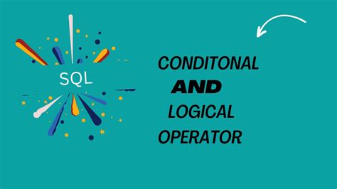 Sql Tutorial Conditional And Logical Operator Lec 6 Youtube