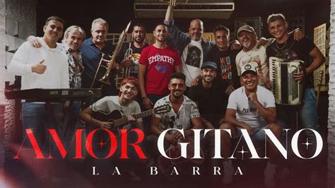 Amor Gitano El Nuevo Videoclip De La Barra Con Alta Producción La