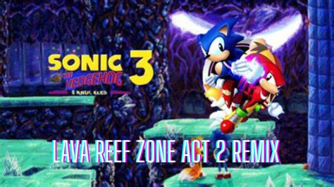 Sonic 3 Knuckles Lava Reef Act 2 YouTube