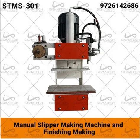 Sigmatech Engineering 1 5 HP Hydraulic Slipper Making Machine 220v