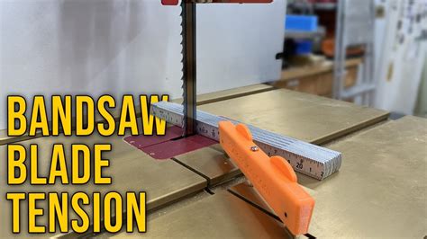 Bandsaw Basics Setting Blade Tension Youtube