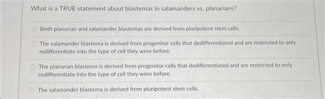 Solved The type of regeneration that a salamander limb | Chegg.com